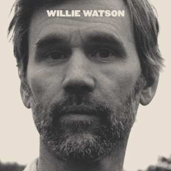 Album Willie Watson: Willie Watson