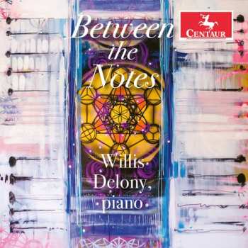 Album Willis Delony: Between The Notes