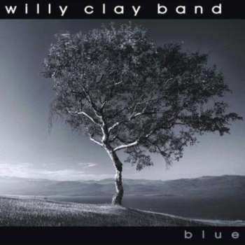 Album Willy Clay Band: Blue