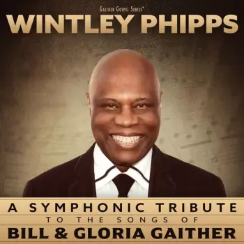 Symphonic Tribute To The Songs Of Bill & Gloria