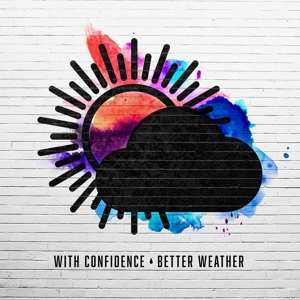 LP With Confidence: Better Weather