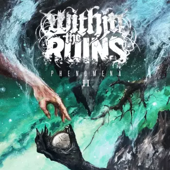 Within The Ruins: Phenomena II