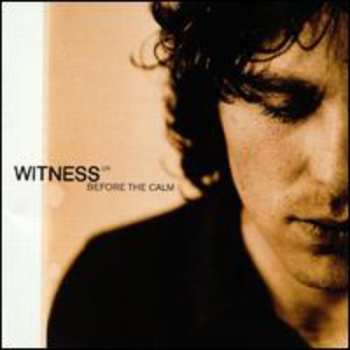 CD Witness: Before The Calm
