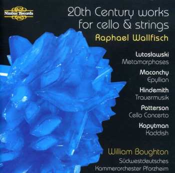 CD Witold Lutoslawski: Raphael Wallfisch - 20th Century Works For Cello & Strings