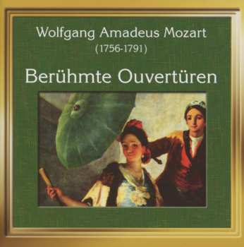 CD Wolfgang Amadeus Mozart: Berühmte Ouvertüren