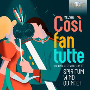 Album Wolfgang Amadeus Mozart: Harmoniemusik Zu Cosi Fan Tutte Kv 588