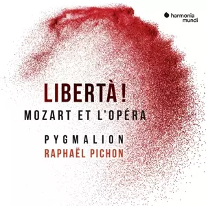 Wolfgang Amadeus Mozart: Libertà! (Mozart Et L'Opera)
