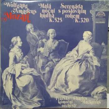 LP Prague Chamber Orchestra: Malá Noční Hudba /K.525 / Serenáda S Poštovním Rohem / K.320