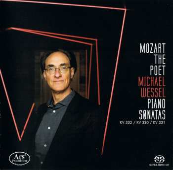 Album Wolfgang Amadeus Mozart: Mozart The Poet – Piano Sonatas KV 332 / KV 330 / KV 331