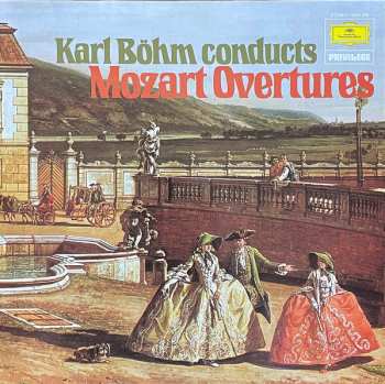 LP Wolfgang Amadeus Mozart: Karl Böhm Conducts Mozart Overtures
