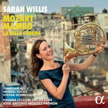 CD Wolfgang Amadeus Mozart: Sarah Willis - Mozart Y Mambo 3 (von Sarah Willis Exklusiv Für Jpc Signiert)