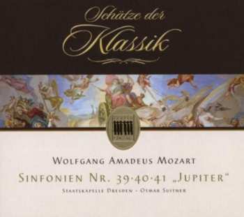 Album Wolfgang Amadeus Mozart: Sinfonien Nr. 39 • 40 • 41 "Jupiter"