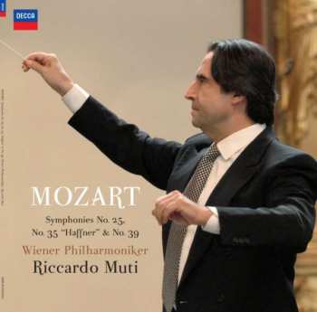 Album Wolfgang Amadeus Mozart: Symphonies No. 25, No. 35 "Haffner" & No. 39