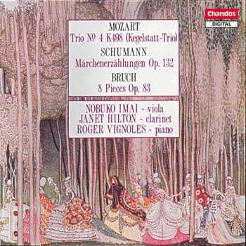 Album Robert Schumann: Trio No. 4 K498 (Kegelstatt-Trio) / Märchenerzählung Op. 132 / 8 Pieces Op. 83