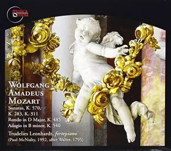 Sonatas K. 570, K. 283, K. 311 / Rondo In D Major, K. 485 / Adagio In B Minor, K. 540