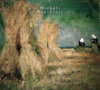 CD Wolfgang Michels: Erntezeit