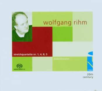 SACD Wolfgang Rihm: Streichquartette Nr. 1, 4, 8, 5