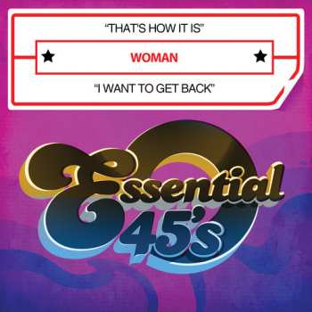 Album Woman: That's How It Is / I Want To Get Back