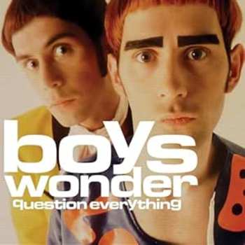 CD Wonder Boys: Question Everything