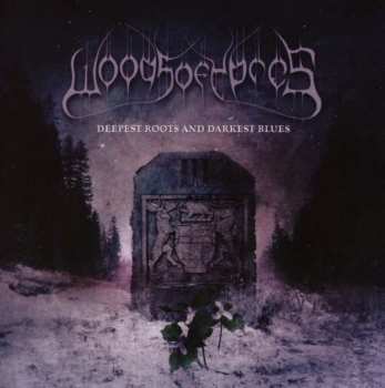 CD Woods Of Ypres: Woods III: Deepest Roots And Darkest Blues