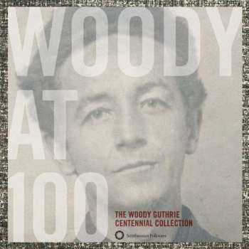 3CD/Set di cofanetti Woody Guthrie: Woody At 100 (The Woody Guthrie Centennial Collection)
