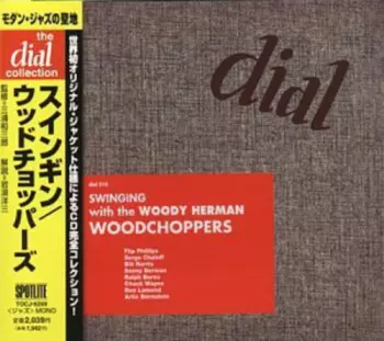 Woody Herman And His Woodchoppers: Swinging With The Woody Herman Woodchoppers