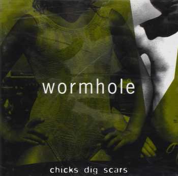 CD The Wormholes: Chicks Dig Scars