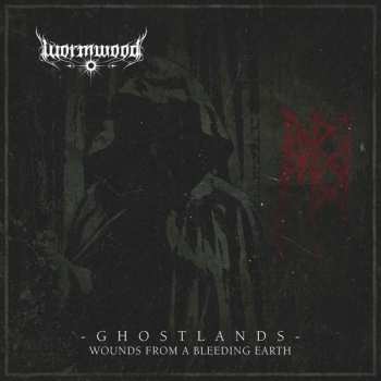 2LP Wormwood: Ghostlands - Wounds From A Bleeding Earth LTD | CLR