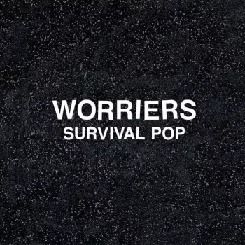 Worriers: Survival Pop