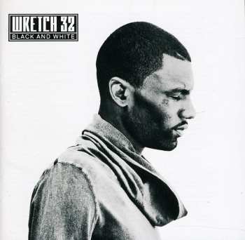 CD Wretch 32: Black And White