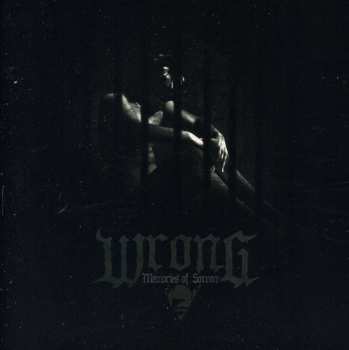 Album Wrong: Memories Of Sorrow