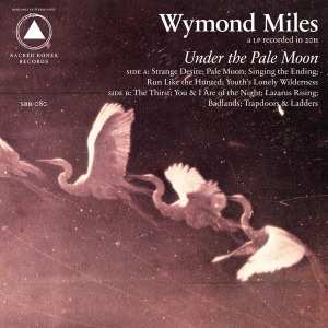 Album Wymond Miles: Under The Pale Moon