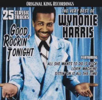 The Very Best Of Wynonie Harris - Good Rockin' Tonight