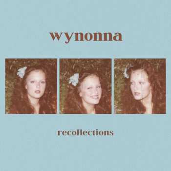 Album Wynonna: Recollections
