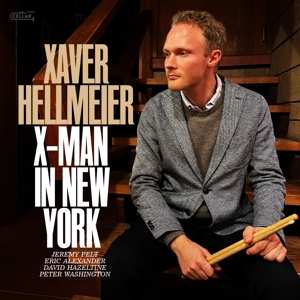 CD Xaver Hellmeier: X-man In New York