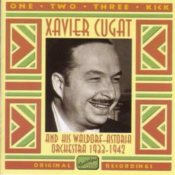 CD Xavier Cugat And His Waldorf-Astoria Orchestra: One, Two, Three, Kick 