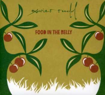 CD Xavier Rudd: Food In The Belly