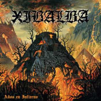 LP Xibalba: Anos En Infierno