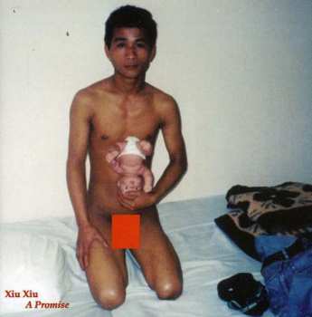 CD Xiu Xiu: A Promise