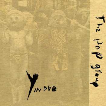 2LP The Pop Group: Y In Dub