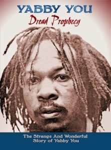 3CD/Set di cofanetti Yabby You: Dread Prophecy (The Strange And Wonderful Story Of Yabby You)