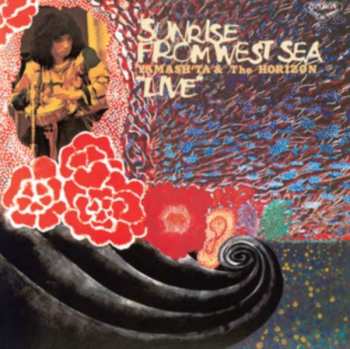 Album Yamash'ta & The Horizon: Sunrise From West Sea "Live"