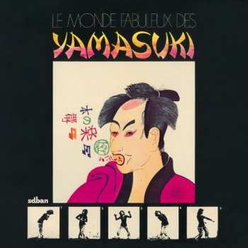 Album Yamasuki: Le Monde Fabuleux Des Yamasuki