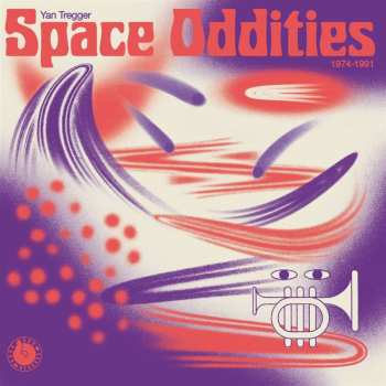 CD Yan Tregger: Space Oddities 1974-1991 DIGI