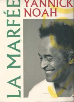 LP Yannick Noah: La Marfée