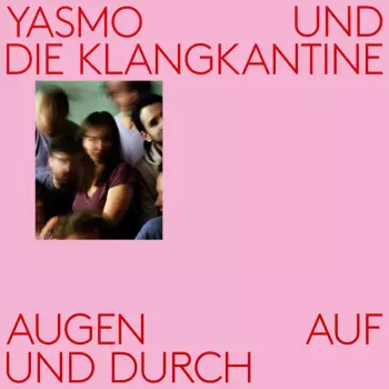 Yasmo: Augen auf und durch