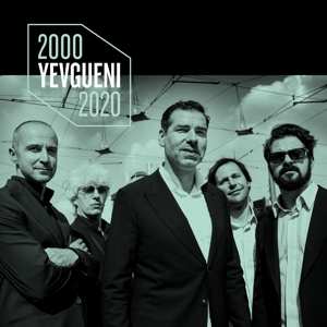 2CD Yevgueni: 2000 - 2020