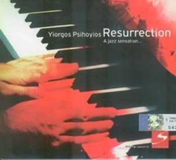 Album Yiorgos Psihoyios: Resurrection - A Jazz Sensation...