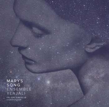 Album Ylajali / Havroy / Nystedt / Busto / Bakksjo: Mary's Song