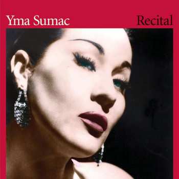 CD Yma Sumac: Recital